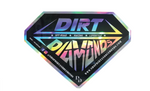 DIRT + DIAMONDS BLING STICKER